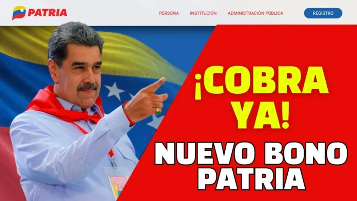 Llega nuevo bono de Patria que puedes cobrar